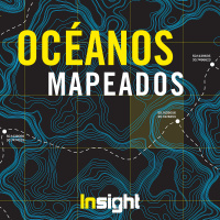 Episodio 20: Océanos mapeados