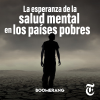 Episodio 52: La esperanza de la salud mental en los países pobres 