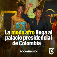 Episodio 66: La moda afro llega al palacio presidencial de Colombia