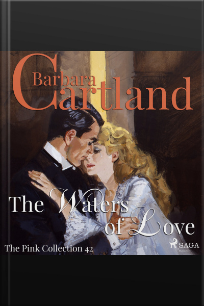 The Waters Of Love (barbara Cartlands Pink Collection 42)