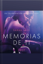 Memorias De Ti - Un Relato Erótico