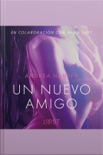 Un Nuevo Amigo - Un Relato Erótico