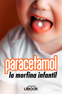 Paracetamol - La morfina infantil