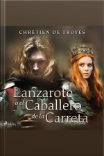 Lanzarote O El Caballero De La Carreta