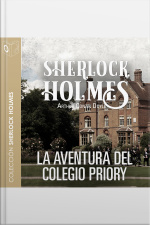 La Aventura Del Colegio Priory - Dramatizado