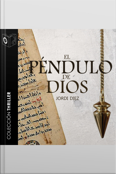 El Péndulo De Dios - Dramatizado
