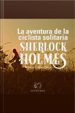 La Aventura De La Ciclista Solitaria - Dramatizado