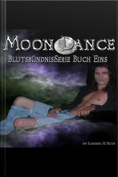Moon Dance (blutsbündnis-serie Buch 1)