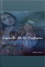 Capricho De Un Fantasma: Cuando Callan Las Almas