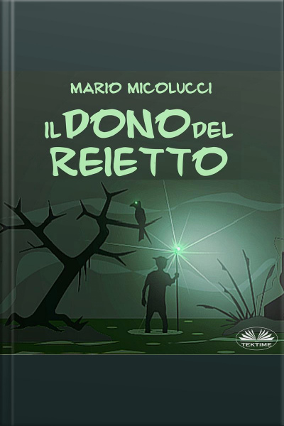 Il Dono Del Reietto