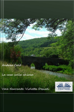 La Casa Sulla Chiusa: Immagini Di Vita Interiore