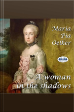A Woman In The Shadows
