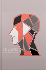 The 5 Human Types: The Worker, No Type Superior Morally