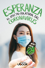 Esperanza, el efecto colateral del Coronavirus