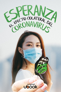 Esperanza, el efecto colateral del Coronavirus