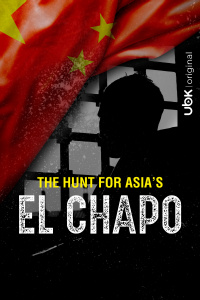 The hunt for Asia’s El Chapo