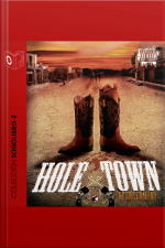 Hole Town - Dramatiseret
