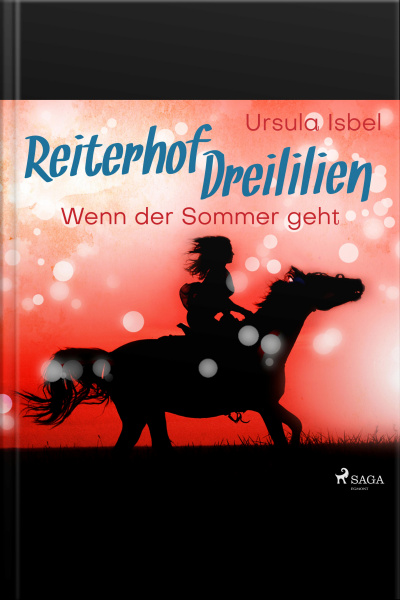 Wenn Der Sommer Geht - Reiterhof Dreililien 8 (ungekürzt)
