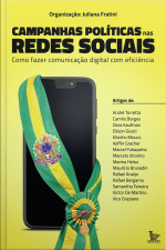 Campanhas políticas nas redes sociais: como fazer comunicação digital com eficiência