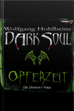 Wolfgang Hohlbeins Dark Soul 1: Opferzeit