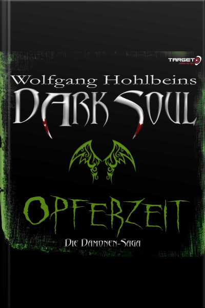 Wolfgang Hohlbeins Dark Soul 1: Opferzeit
