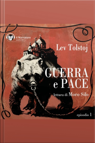 Guerra E Pace - Libro I, Parte I - Episodio 1
