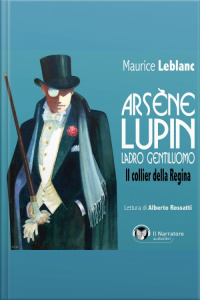 Arsène Lupin, Ladro Gentiluomo. Il Collier Della Regina