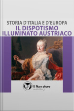 Storia Ditalia E Deuropa - Vol. 48 - Il Dispotismo Illuminato Austriaco