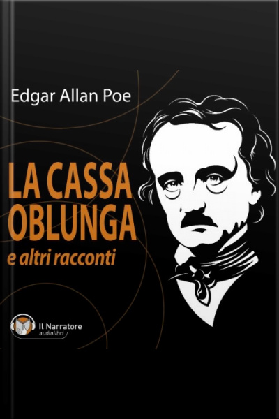 La Cassa Oblunga E Altri Racconti