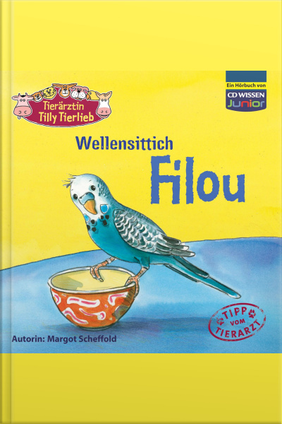 Tierärztin Tilly Tierlieb - Wellensittich Filou