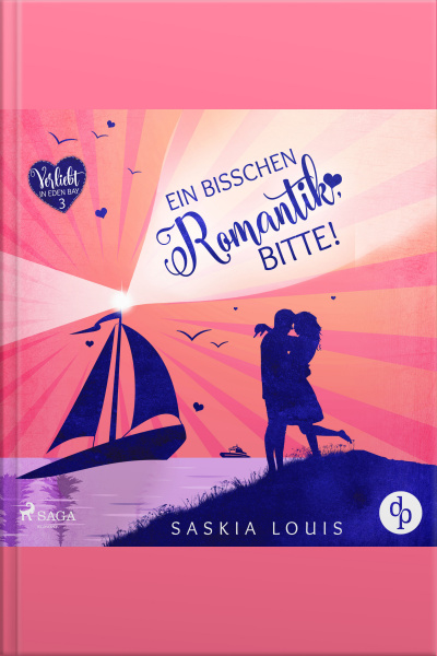 Ein Bisschen Romantik, Bitte! (verliebt In Eden Bay 3)