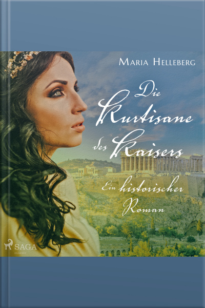 Die Kurtisane Des Kaisers - Ein Historischer Roman