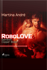 Robolove #2 - Operation: Copper Blood