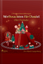 Weihnachten Für Daniel - Der Fremde: 2 Weihnachtserzählungen