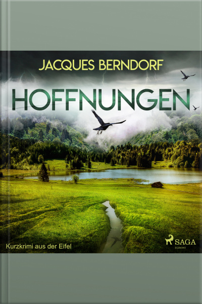 Hoffnungen - Kurzkrimi Aus Der Eifel (ungekürzt)