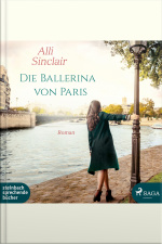 Die Ballerina Von Paris (ungekürzt)