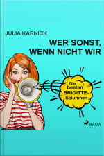 Wer Sonst, Wenn Nicht Wir?