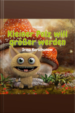 Kleiner Pelz Will Größer Werden (ungekürzt)
