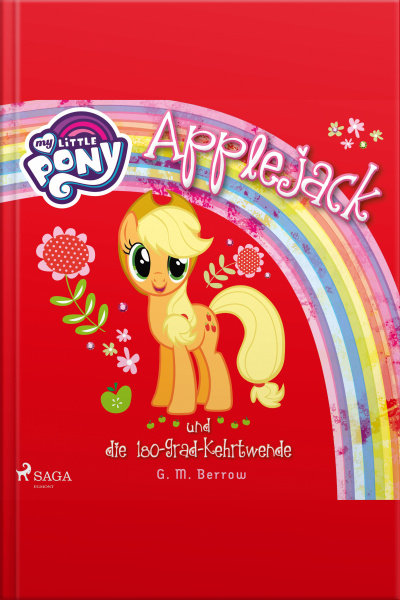 My Little Pony, Applejack Und Die 180-grad-kehrtwende (ungekürzt)