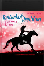 Eine Welt Für Sich - Reiterhof Dreililien 6 (ungekürzt)
