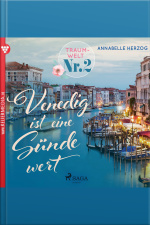 Traumwelt, Nr. 2: Venedig Ist Eine Sünde Wert (ungekürzt)