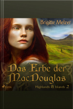 Das Erbe Der Macdouglas - Highlands  Islands 2 (ungekürzt)