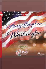 Traumwelt, Nr. 5: Ausgeflippt In Washington (ungekürzt)