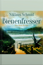 Bienenfresser - Ein Ibiza Krimi (ungekürzt)