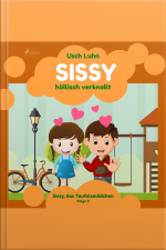 Sissy, Das Teufelsmädchen, Folge 3: Sissy - Höllisch Verknallt (ungekürzt)