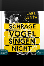 Schräge Vögel Singen Nicht (ungekürzt)