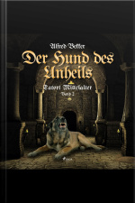 Der Hund Des Unheils - Tatort Mittelalter, Band 2 (ungekürzt)