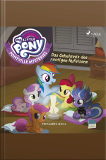 My Little Pony - Ponyville Mysteries - Das Geheimnis Des Rostigen Hufeisens
