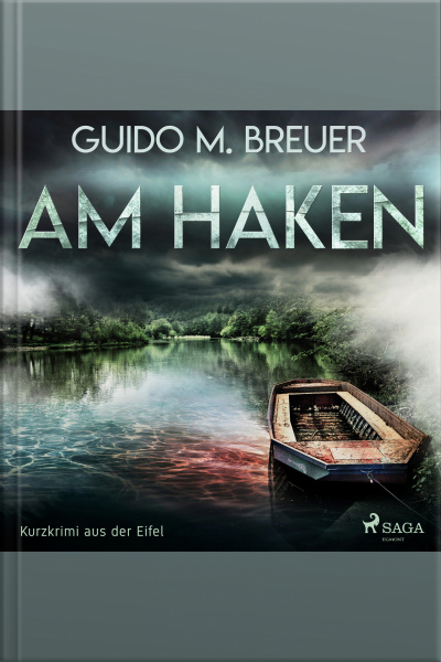 Am Haken - Kurzkrimi Aus Der Eifel (ungekürzt)