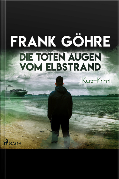 Die Toten Augen Vom Elbstrand - Kurz-krimi (ungekürzt)